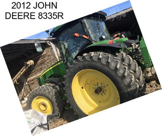 2012 JOHN DEERE 8335R