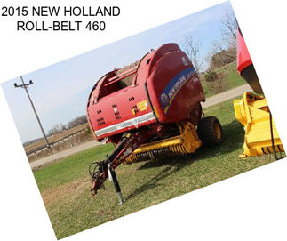 2015 NEW HOLLAND ROLL-BELT 460