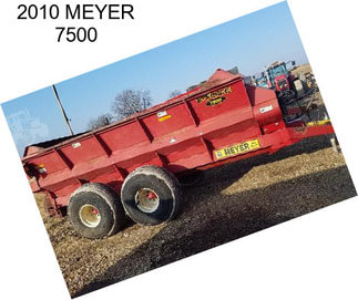 2010 MEYER 7500