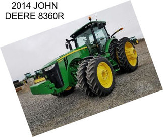 2014 JOHN DEERE 8360R