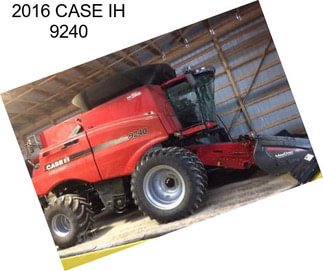 2016 CASE IH 9240