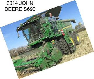 2014 JOHN DEERE S690