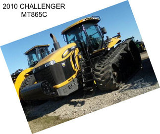 2010 CHALLENGER MT865C