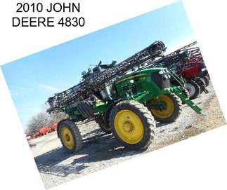 2010 JOHN DEERE 4830