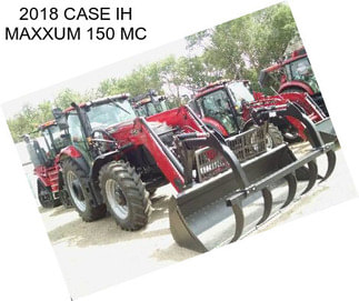 2018 CASE IH MAXXUM 150 MC