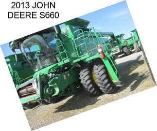 2013 JOHN DEERE S660