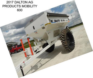 2017 DALTON AG PRODUCTS MOBILITY 600