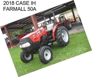 2018 CASE IH FARMALL 50A