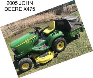 2005 JOHN DEERE X475