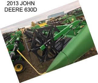 2013 JOHN DEERE 630D