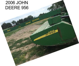 2006 JOHN DEERE 956