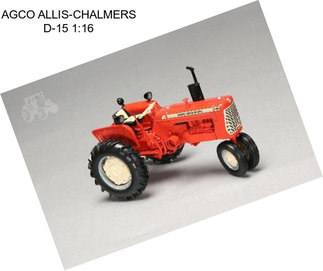 AGCO ALLIS-CHALMERS D-15 1:16