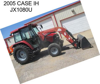 2005 CASE IH JX1080U