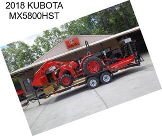 2018 KUBOTA MX5800HST