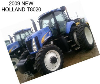 2009 NEW HOLLAND T8020