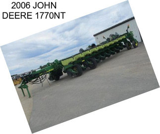 2006 JOHN DEERE 1770NT