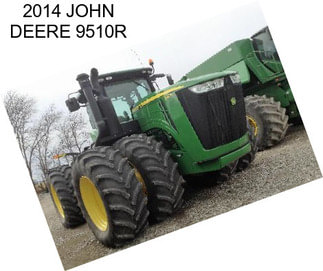 2014 JOHN DEERE 9510R