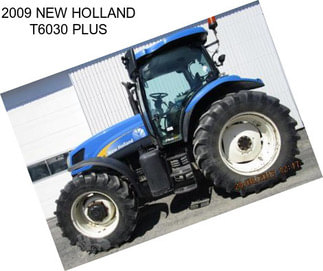2009 NEW HOLLAND T6030 PLUS