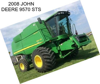 2008 JOHN DEERE 9570 STS