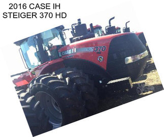 2016 CASE IH STEIGER 370 HD