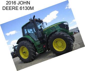 2016 JOHN DEERE 6130M