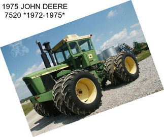 1975 JOHN DEERE 7520 *1972-1975*