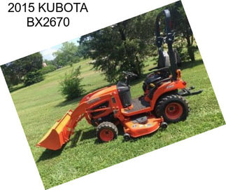 2015 KUBOTA BX2670