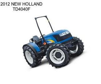 2012 NEW HOLLAND TD4040F
