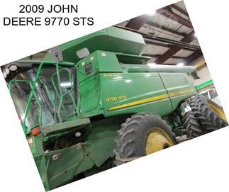 2009 JOHN DEERE 9770 STS