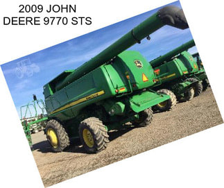 2009 JOHN DEERE 9770 STS