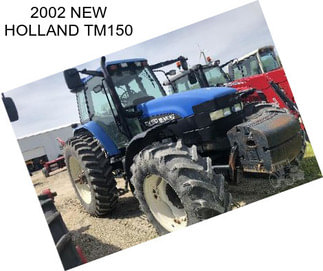 2002 NEW HOLLAND TM150