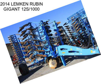 2014 LEMKEN RUBIN GIGANT 12S/1000