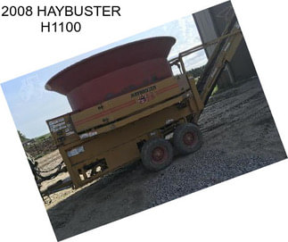 2008 HAYBUSTER H1100