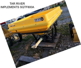 TAR RIVER IMPLEMENTS SQTF800A