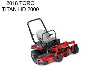 2018 TORO TITAN HD 2000