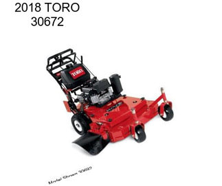 2018 TORO 30672