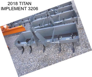 2018 TITAN IMPLEMENT 3206