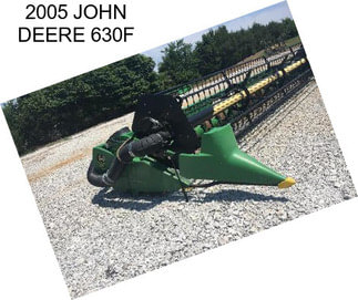 2005 JOHN DEERE 630F