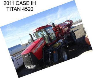 2011 CASE IH TITAN 4520