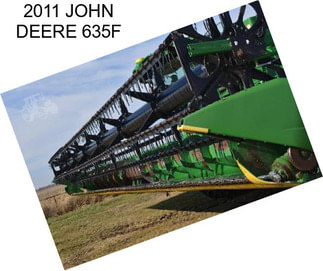 2011 JOHN DEERE 635F