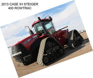 2013 CASE IH STEIGER 400 ROWTRAC