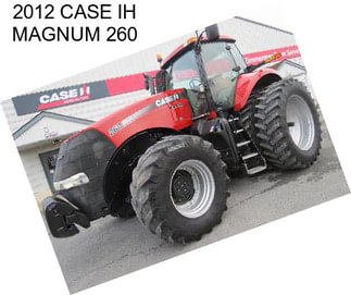 2012 CASE IH MAGNUM 260