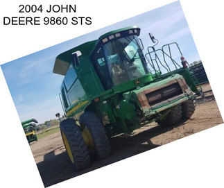 2004 JOHN DEERE 9860 STS