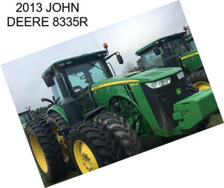 2013 JOHN DEERE 8335R