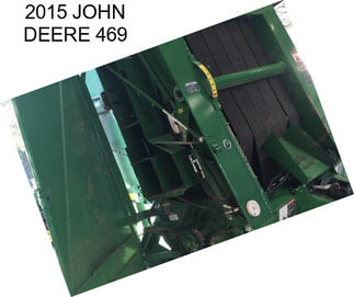 2015 JOHN DEERE 469