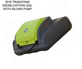 2018 TRANSTANK DIESELCAPTAIN 200L WITH 40L/MIN PUMP