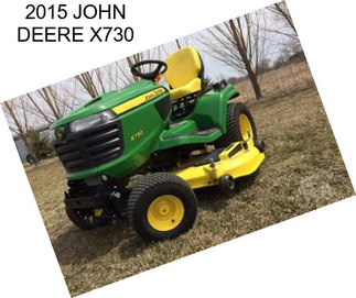 2015 JOHN DEERE X730