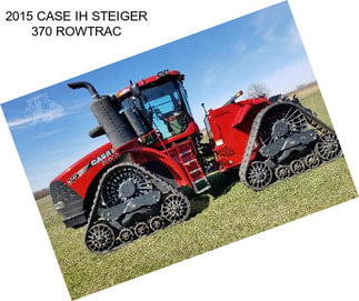 2015 CASE IH STEIGER 370 ROWTRAC