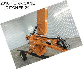 2018 HURRICANE DITCHER 24