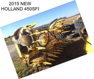 2015 NEW HOLLAND 450SFI